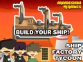 Játék Ship Factory Tycoon
