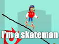 Játék I'm a skateman
