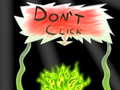 Játék Don`t click