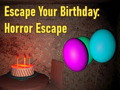 Játék Escape Your Birthday: Horror Escape